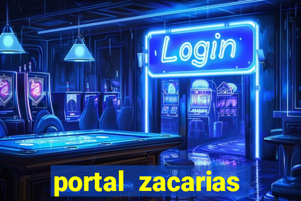 portal zacarias maior de 18